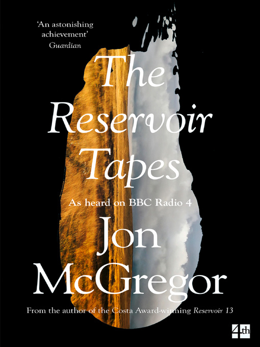 Title details for The Reservoir Tapes by Jon McGregor - Wait list